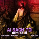 Chúa nhật V mùa Chay, năm C: Các bài suy niệm & chú giải Lời Chúa