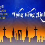 Các bài suy niệm Lễ cầu cho các Tín hữu đã qua đời – 2019