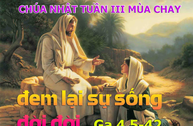 Chúa nhật III mùa Chay, năm A: Các bài suy niệm & chú giải Lời Chúa