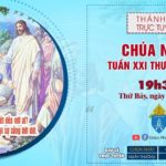 GPVO – Thánh lễ trực tuyến ngày 21-8-2021: Lễ Vọng Chúa nhật XXI thường niên, lúc 19g30