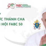 Sứ điệp của Đức Thánh Cha gửi Đại hội FABC 50