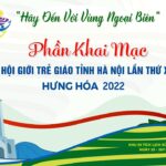 Trực tuyến Đại hội Giới trẻ Giáo tỉnh Hà Nội lần thứ XVIII – Giáo phận Hưng Hóa 2022