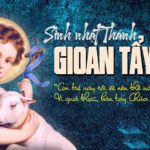 Các bài suy niệm Lễ Sinh Nhật Thánh Gioan Tẩy Giả