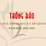 Ban Giáo lý – Đức tin: Thông báo kết quả kỳ thi Giáo lý cấp Giáo phận, năm học 2022-2023
