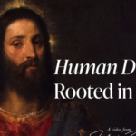 Đức Giêsu Kitô, đường kiện toàn phẩm giá con người