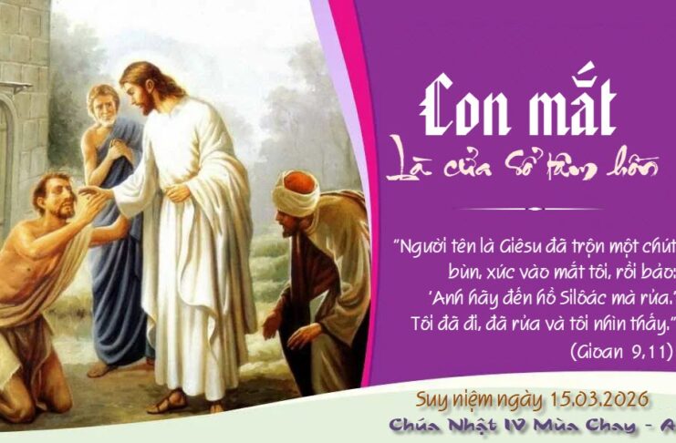 Con mắt là cửa sổ tâm hồn! (Suy niệm Chúa Nhật IV Mùa Chay – A)