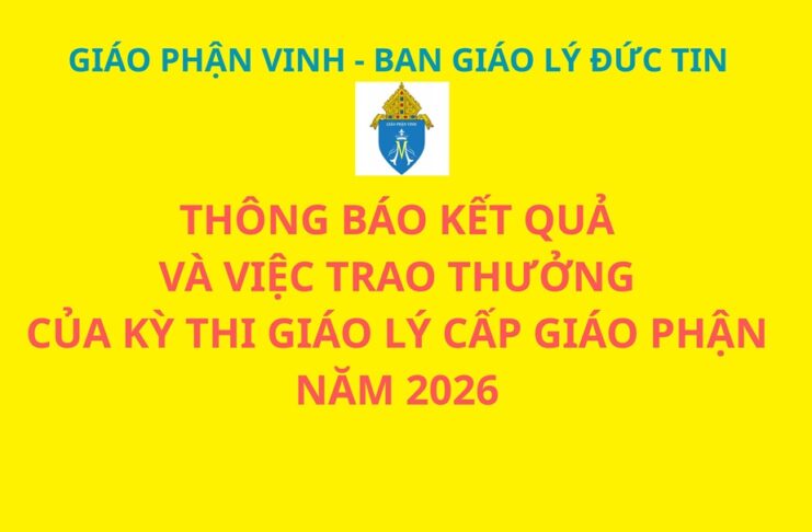 Ban Giáo lý Đức tin – GP. Vinh: Thông báo kết quả và việc trao thưởng của kỳ thi giáo lý cấp giáo phận năm 2026