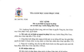Tòa Giám mục GP. Vinh: Sắc lệnh mở vụ án hình sự ngoại tư pháp xét xử linh mục Antôn Đặng Hữu Nam